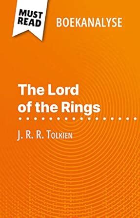 The Lord of the Rings van J. R. R. Tolkien (Boekanalyse): Volledige ...