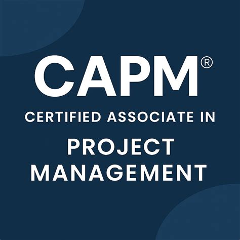 (CAPM)®- CERTIFIED ASSOCIATE IN PROJECT MANAGEMENT CERTIFICATION TRAINING!