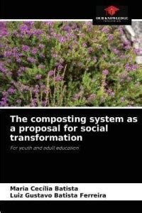The composting system as a proposal for social transformation: Buy The ...