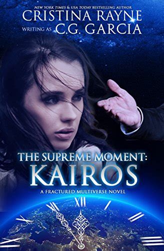 The Supreme Moment: Kairos (Fractured Multiverse Book 1) eBook : Garcia ...