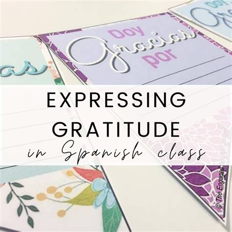 4 Simple Ways to Discuss and Express Gratitude in Spanish Class • The ...