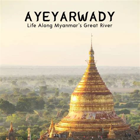Ayeyarwady - Life Along Myanmar's Great River 2025 Full Movie Online ...
