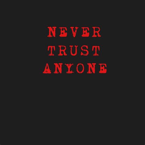 Top 999+ dont trust anyone images – Amazing Collection dont trust ...