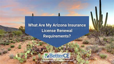 What Are My Arizona Insurance License Renewal Requirements? - BetterCE