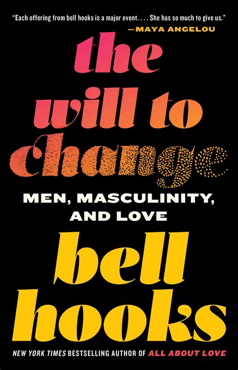 The Will to Change | Book by bell hooks | Official Publisher Page ...
