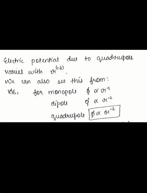 (a) Prove that the electrical potential due to a quadrupole varies ...