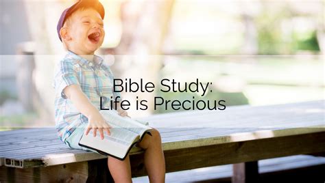 Bible Study: Life is Precious - youthESource