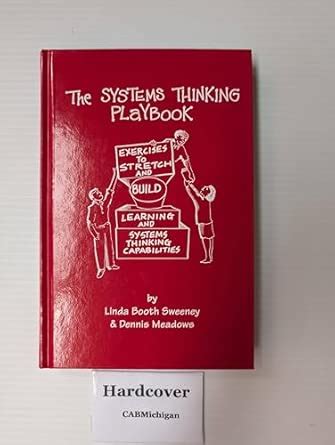 Buy The Systems Thinking Playbook: Exercises to Stretch and Build ...