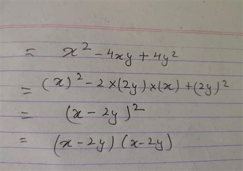 Factorisation of x^2 - 4xy + 4y^2 is - Brainly.in