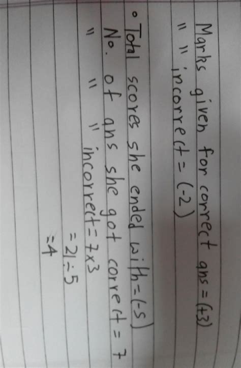 In a class test (+ 3) marks are given for every correct answer and (- 2 ...