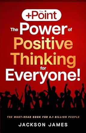 The +Point: The Power of Positive Thinking for Everyone!: A 28-Day Self ...