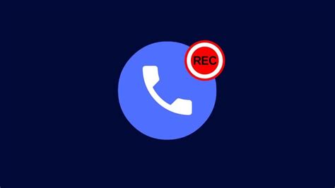 Google Phone app’s call recording feature is now available on some ...
