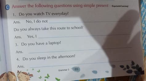 C Answer the following questions using simple prese 1. Do you watch TV ...