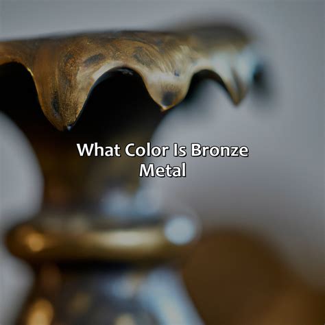 What Color Is Bronze Metal - colorscombo.com