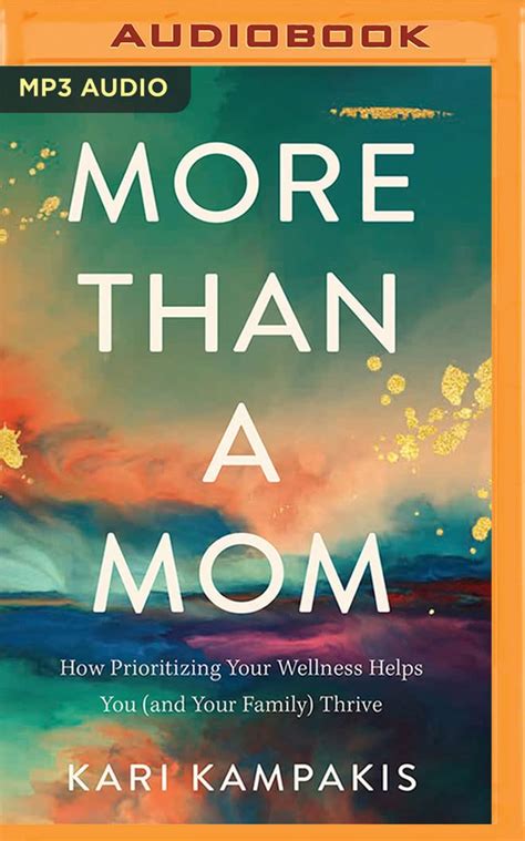 Buy More Than a Mom: How Prioritizing Your Wellness Helps You and Your ...