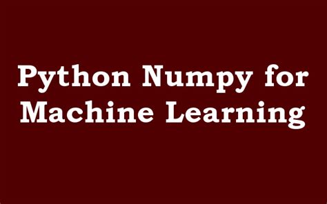 Image result for Numpy Library in Python for Machine Learning