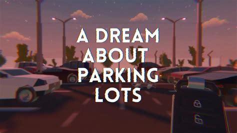 A Dream About Parking Lots: Surreales Abenteuer erscheint am 31. Juli ...