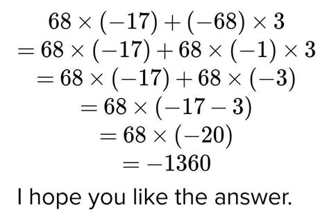 68×(−17)+(−68)×3solve using property - Brainly.in