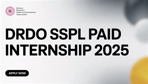DRDO SSPL Paid Internship 2025: How to Apply, Eligibility, Stipend ...
