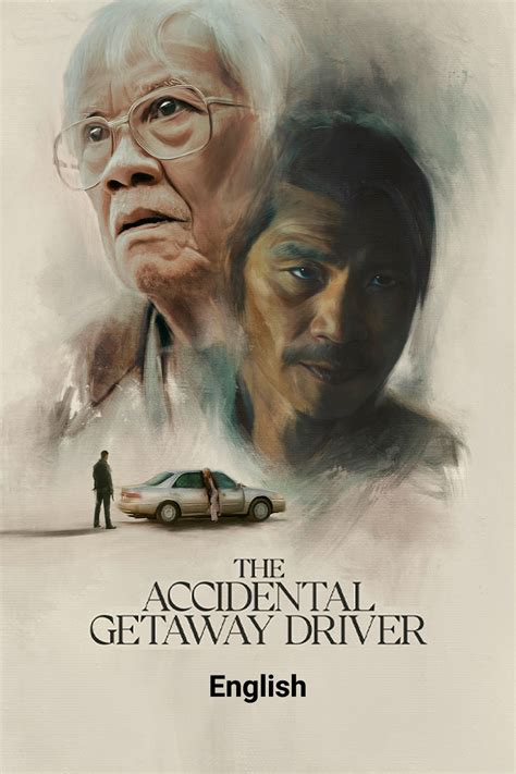 Watch The Accidental Getaway Driver Movie Online | Buy Rent The ...