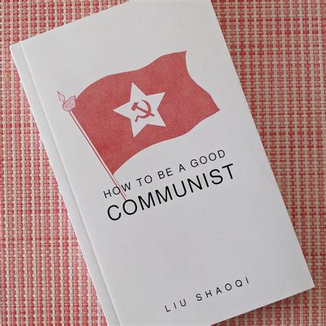 Marxist-Leninist Reading Hub | Liu Shaoqi's "How to be a Good Communist ...