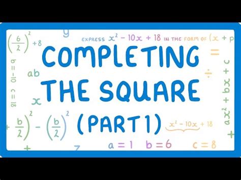 Completing the Square Video Lecture - Mathematics for GCSE/IGCSE - Class 10