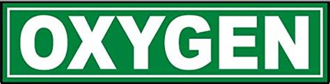 Oxygen. Green and White Color Lable. Sign Board Water Proof Signature ...
