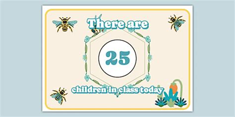 Bee-Themed Children in Class Today Editable Poster - Twinkl