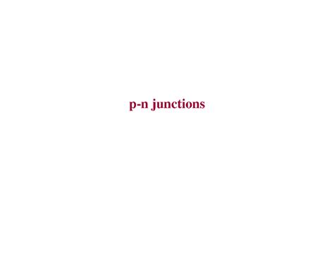 Formation AND Fundamentals OF PN Junction - p-n junctions p-type ...