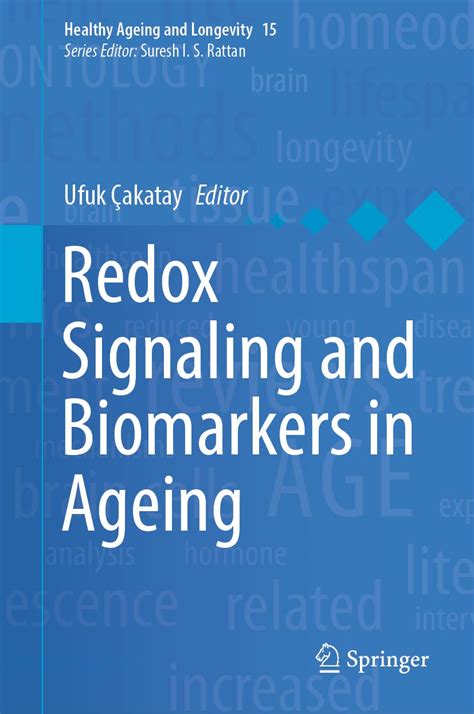 Buy Redox Signaling and Biomarkers in Ageing: 15 (Healthy Ageing and ...