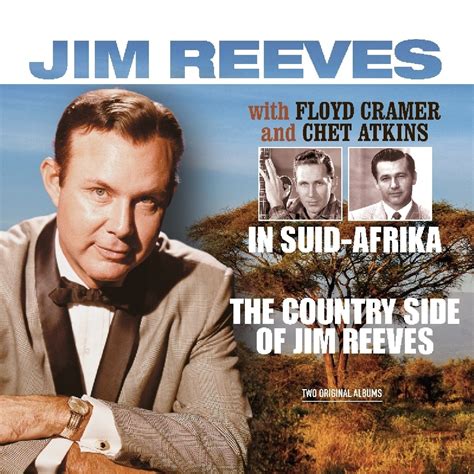 In Suidafrika / Country Side Of Jim Reeves: Reeves, Jim / Cramer, Floyd ...