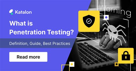 What is Penetration Testing? Definition, Guide, Best Practices