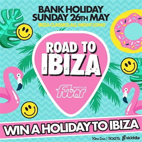 Bank Holiday IBIZA TRIP GIVEAWAY, Fubar, Stirling, 26 May to 27 May ...