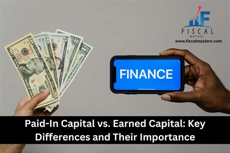 Paid-In Capital vs. Earned Capital: Key Differences and Their ...