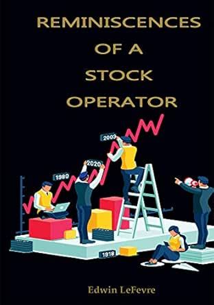 Reminiscences of a Stock Operator eBook : Lefevre, Edwin: Amazon.in ...
