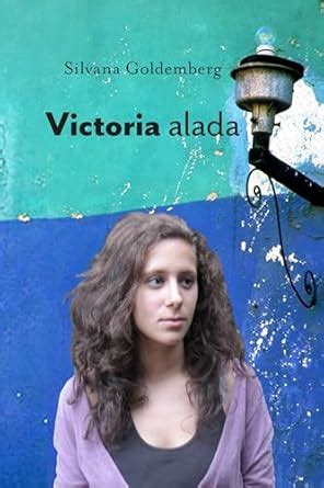 Victoria alada (Spanish Edition) eBook : Goldemberg, Silvana: Amazon.in ...