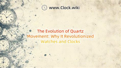 How Quartz Movement Works: The Science Behind Accurate Timekeeping - Clock.wiki