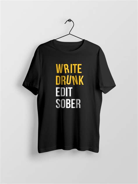 Write Drunk Edit Sober- Black Round Neck Writer T-shirt – GeekOTee