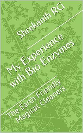 My Experience with Bio Enzymes: The Earth Friendly Magical Cleaners ...