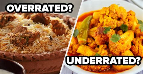 Overrated Or Underrated Indian Dishes Quiz