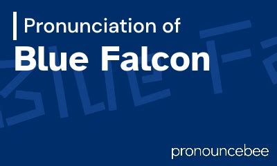 How To Pronounce Blue Falcon - Correct pronunciation of Blue Falcon
