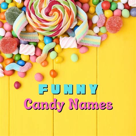 Funny Candy Names - Absolutely Jokes & Puns