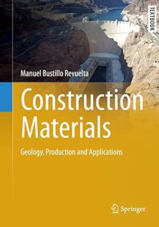 Construction Materials: Geology, Production and Applications (Springer ...