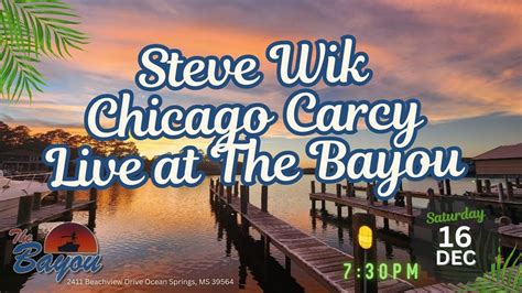 Steve Wik Chicago Carcy Live at The Bayou, The Bayou Restaurant & Tiki ...