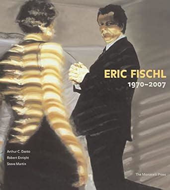 Buy Eric Fischl: 1970-2007 Book Online at Low Prices in India | Eric ...