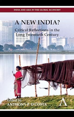 A New India?: Critical Reflections in the Long Twentieth Century (India ...
