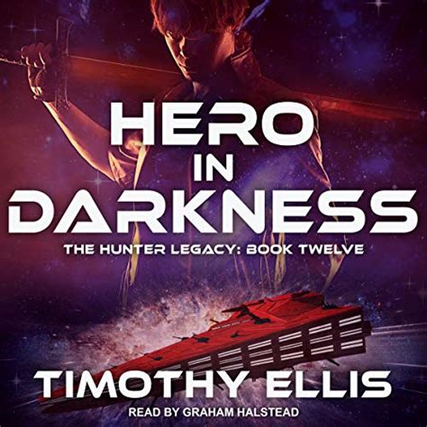 Hero in Darkness: Hunter Legacy Series, Book 12 (Audio Download ...