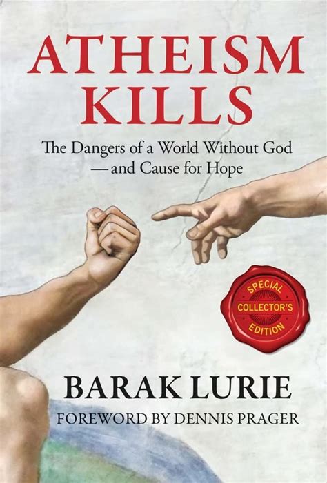 Buy Atheism Kills: The Dangers of a World Without God - and Cause for ...