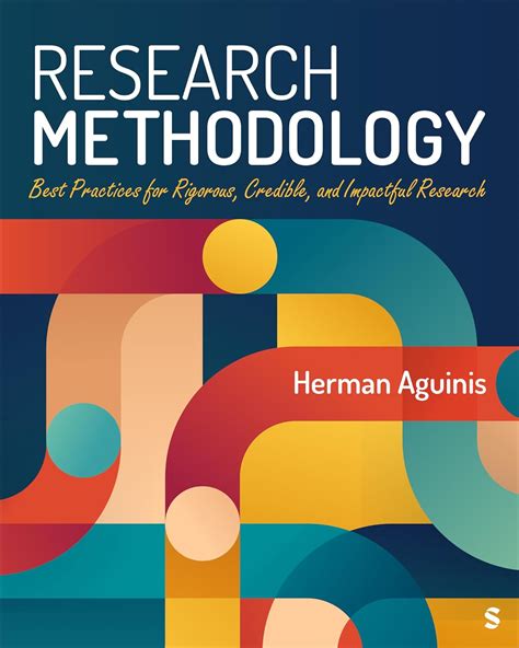 Research Methodology: Best Practices for Rigorous, Credible, and ...
