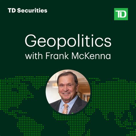 Geopolitics with Frank McKenna | TD Securities